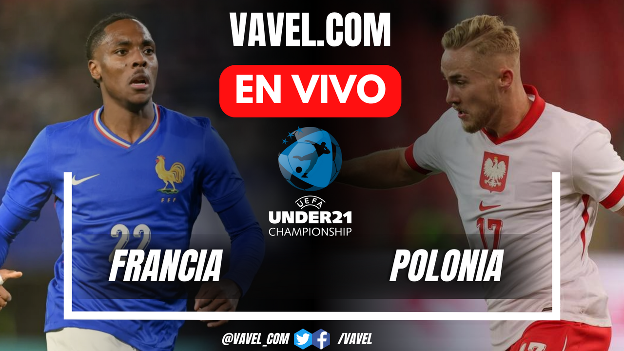 Goles y Resumen de Francia 4-1 Polonia en UEFA Euro Sub-21 | 17/06/2025 ...