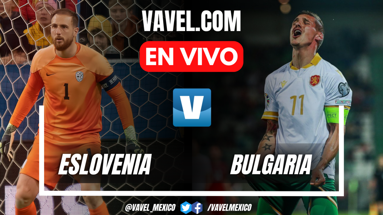 Eslovenia vs Bulgaria EN VIVO hoy (0-1) | 8 Junio 2024