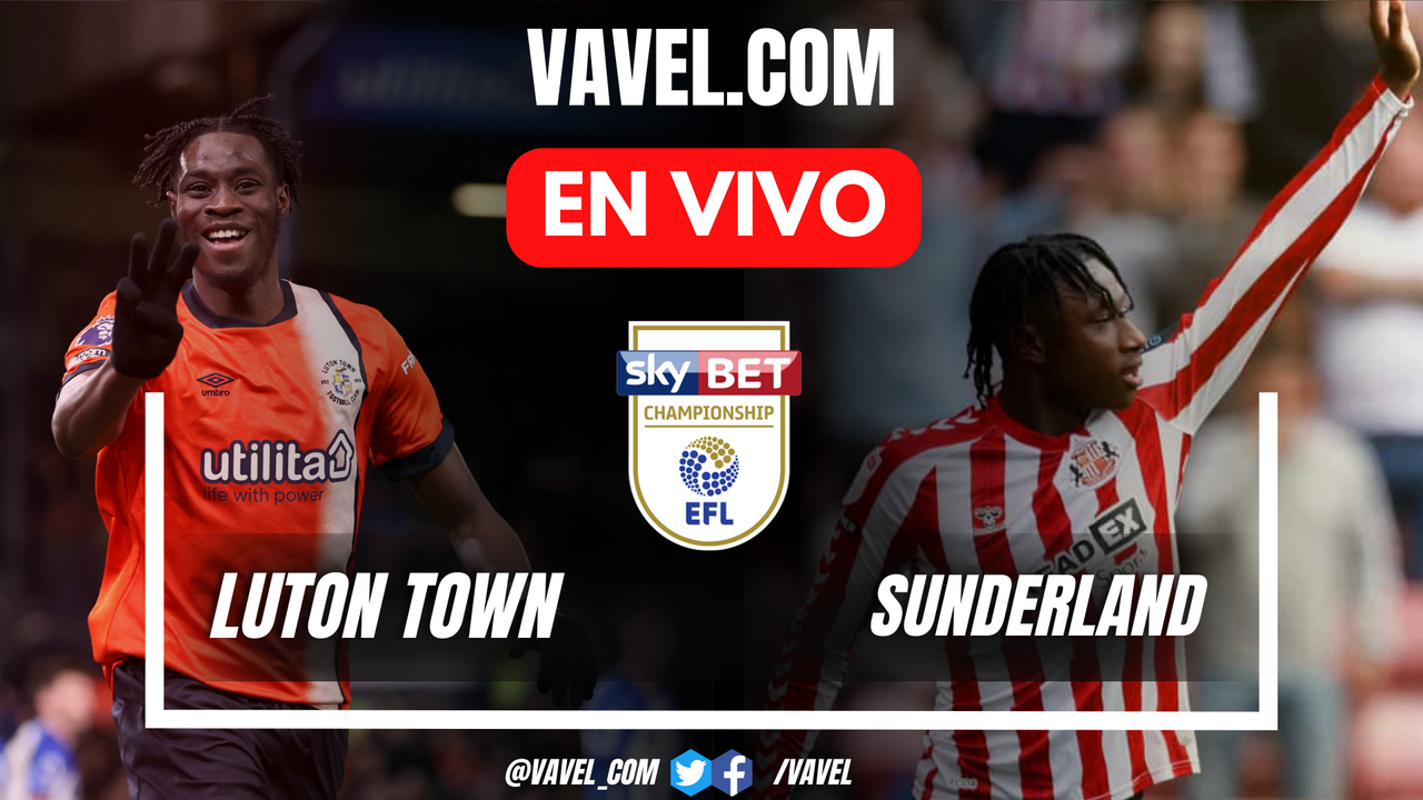 Goles y resumen del Luton 1-2 underland en la EFL Championship | 23 Octubre 2024