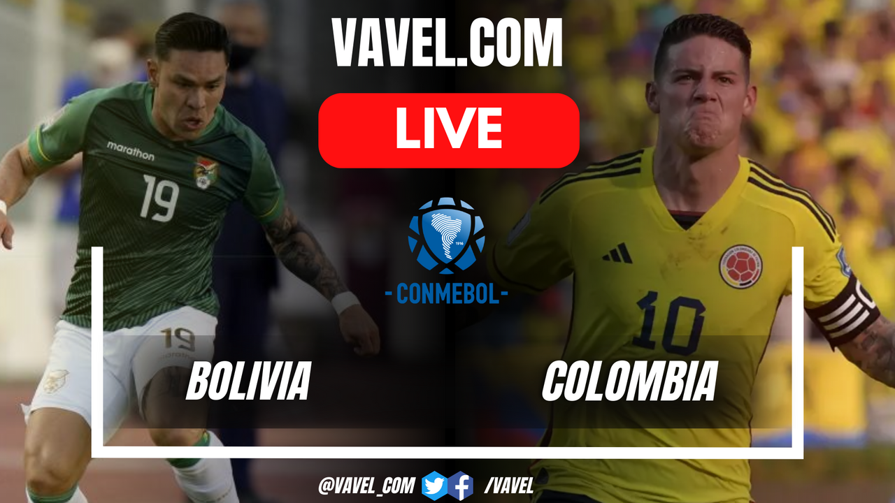 Bolivia vs Colombia LIVE Score Updates, Stream Info and How to Watch