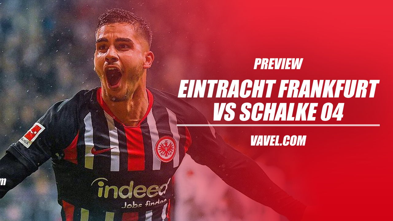 Eintracht Frankfurt vs Schalke 04 preview: Mid-table clash as the Bundesliga runs down