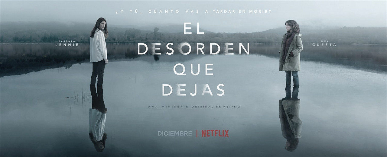 Netflix lanza las primeras imágenes de "El desorden que dejas"