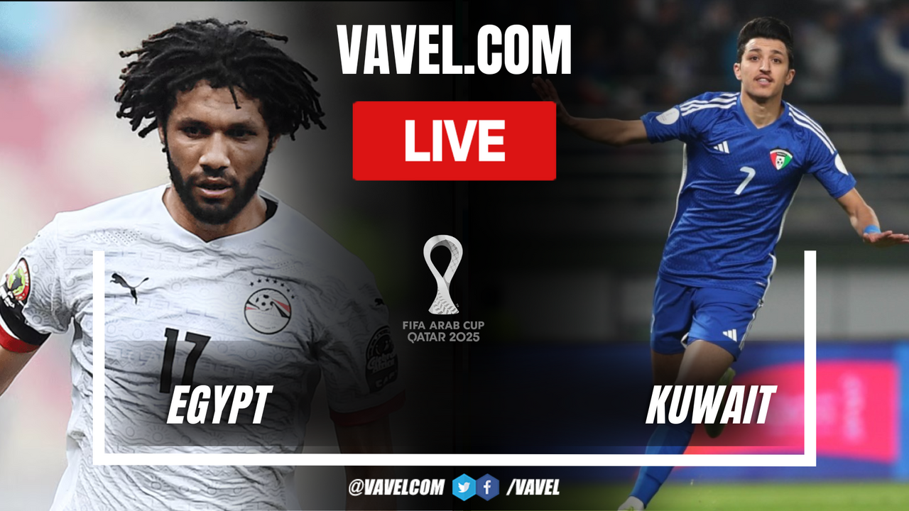 Egypt vs Kuwait LIVE Score Updates in 2025 FIFA Arab Cup Match