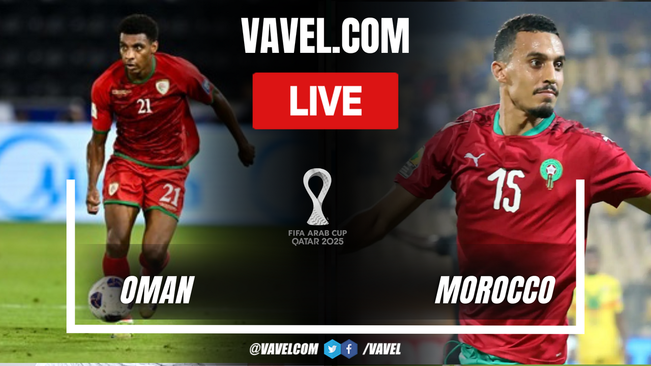 Oman vs Morocco LIVE Score Updates in 2025 FIFA Arab Cup Match