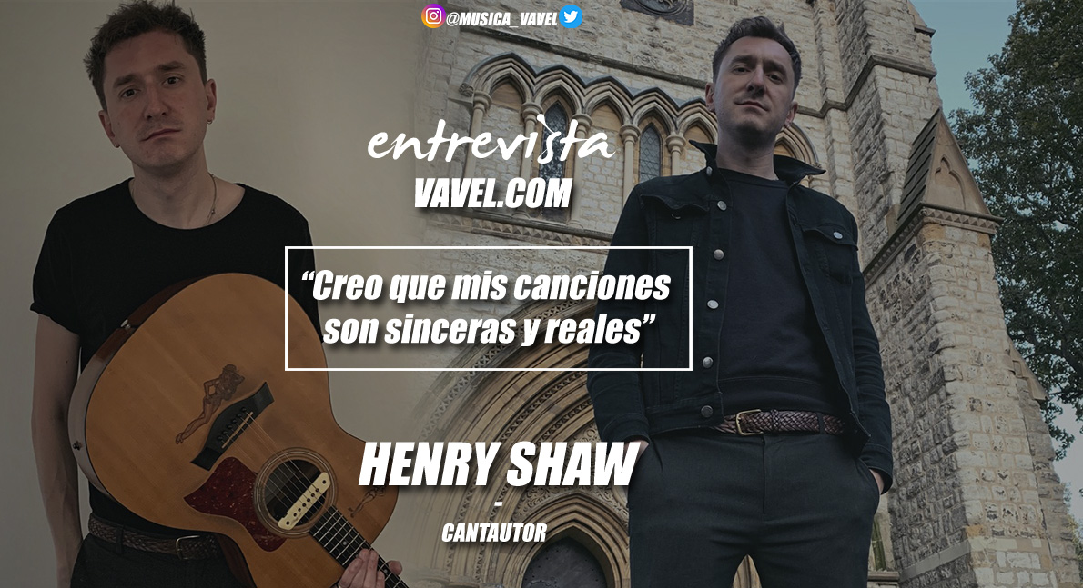 Entrevista. Henry Shaw: "Creo que mis canciones son sinceras y reales" 