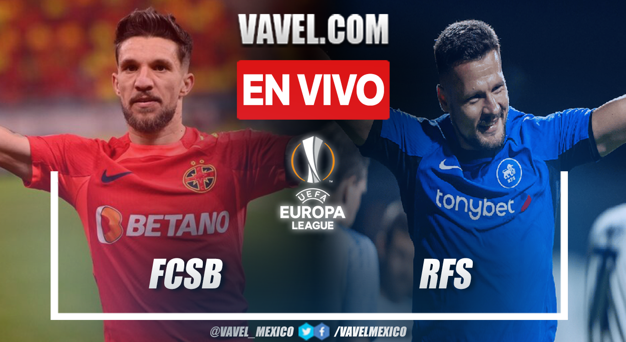 FCSB vs Rigas FS EN VIVO, ¿cómo ver transmisión TV online en UEFA Europa League? | 26 Septiembre 2024