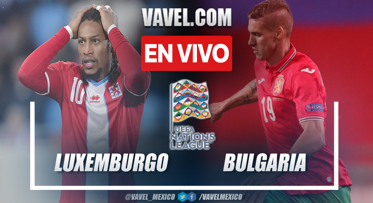 Highlights and goal: Luxembourg 0-1 Bulgaria in UEFA Nations League ...