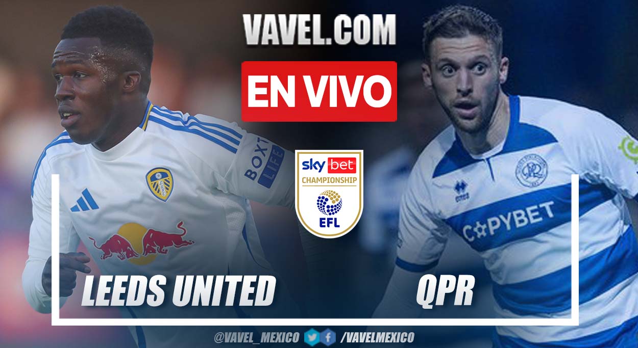 Leeds United vs QPR EN VIVO, ¿cómo ver transmisión TV online en EFL Championship? | 8 Noviembre 2024