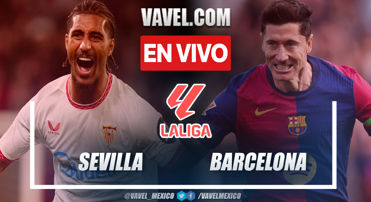 Sevilla vs Barcelona EN VIVO y EN DIRECTO, ¿cómo ver transmisión TV