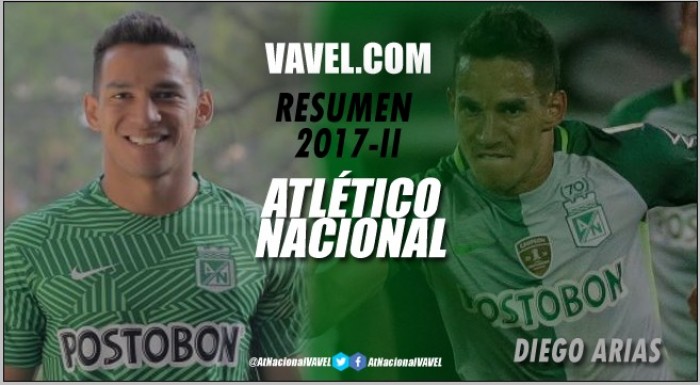 Atlético Nacional Resumen 2017-II: Diego Arias, del hospital a ser titular indiscutible