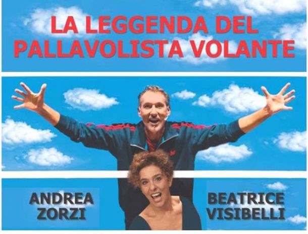 Domani a Milano lo spettacolo "La leggenda del pallavolista volante"
