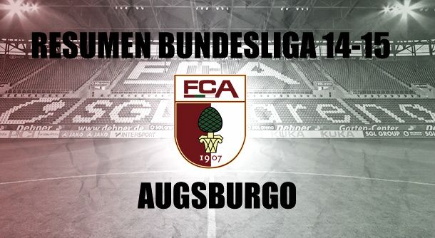 Resumen temporada 2014/2015 del Augsburgo: al fin llega el premio