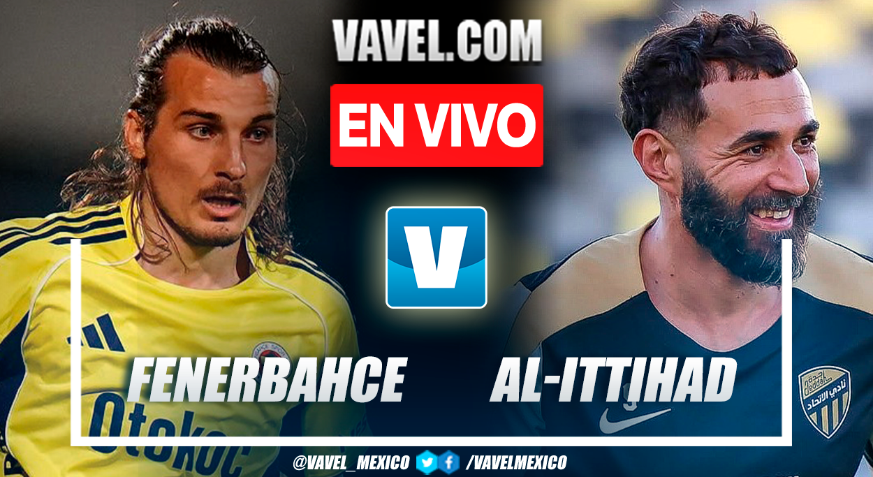 Goles y Resumen: Fenerbahce 4-0 Al-Ittihad en Partido Amistoso | 13/08 ...