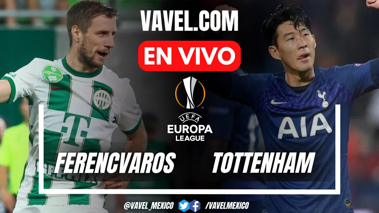 Ferencvaros vs Tottenham EN VIVO, ¿cómo ver transmisión TV online en UEFA Europa League? | 3 Octubre 2024