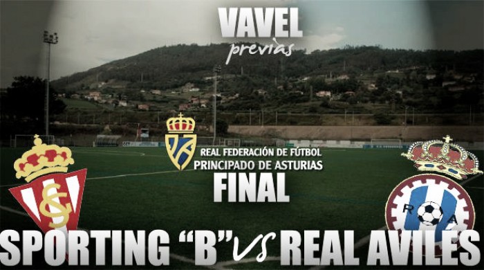 Previa Sporting B - Real Avilés: las finales no se juegan, se ganan