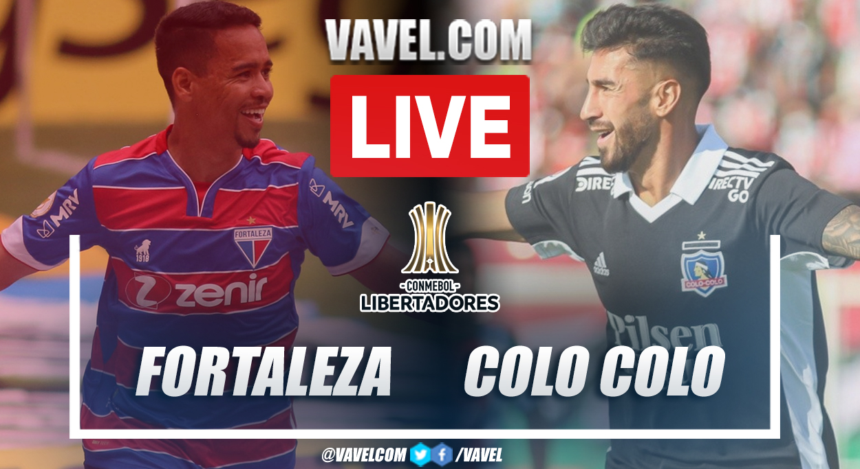Highlights and goals: Fortaleza 1-2 Colo Colo in Copa Libertadores 2022