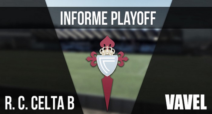 Informe VAVEL playoffs 2017: Celta de Vigo 'B'