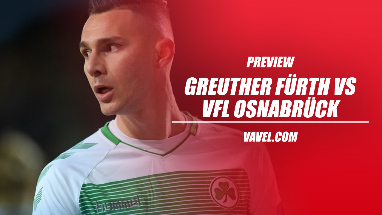 Greuther Fürth vs VfL Osnabrück preview: Both sides looking for first win after league return