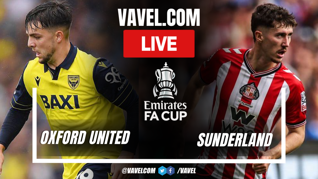 Oxford United vs Sunderland LIVE Score Updates in FA Cup