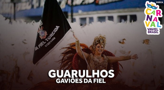 Especial #CarnaVAVEL: Gaviões da Fiel homenageará Guarulhos. O que esperar?