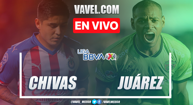 Goles y Resumen: Chivas Guadalajara 2-0 FC Juárez EN VIVO en Liga MX 2020 Goles y Resumen: Chivas Guadalajara 2-0 FC Juárez EN VIVO en Liga MX 2020