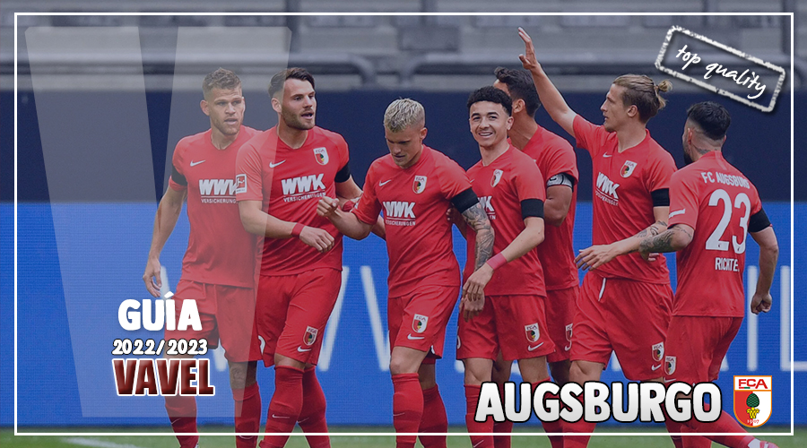 Guía VAVEL Bundesliga 22/23: FC Augsburgo, a por la salvación