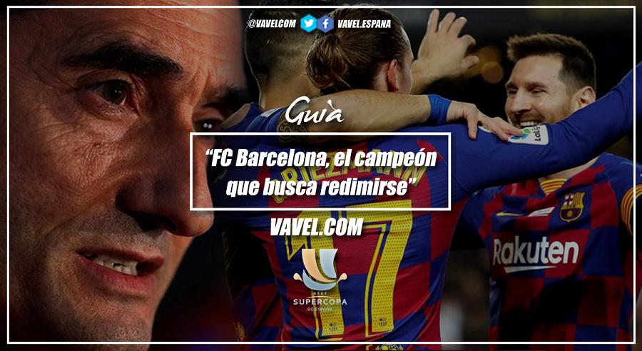 Guía VAVEL Supercopa de España 2020: FC Barcelona, el campeón que busca redimirse