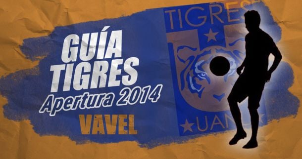 Guía VAVEL Apertura 2014: Tigres de la UANL