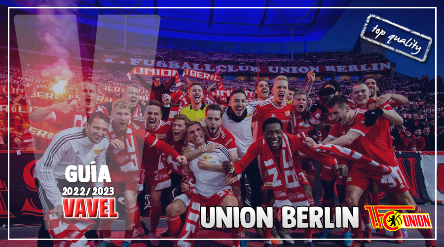 Guía VAVEL Bundesliga 22/23: FC Union Berlin, el camino más bonito hacia el éxito