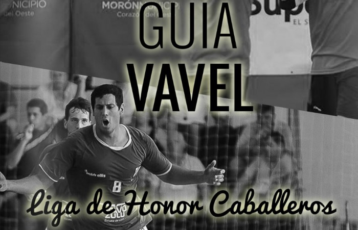 Guía VAVEL Liga de Honor de Caballeros 2016 Guía VAVEL Liga de Honor de Caballeros 2016