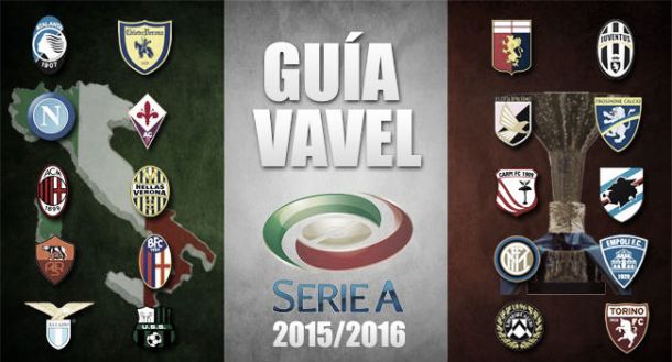 Guía VAVEL de la Serie A 2015/16