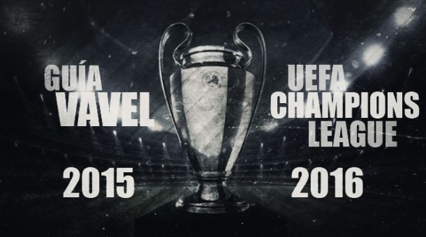 Guía VAVEL de la UEFA Champions League 2015/16