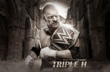 Triple H: &quot;El Rey De Reyes&quot;