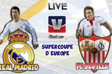 Live Supercoupe de l'UEFA 2014 : le match Real Madrid - FC Séville en direct