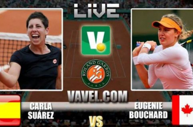 Roland Garros 2014: Carla Suárez - Eugenie Bouchard  en directo 