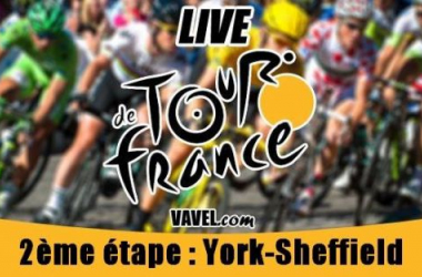 Live Tour de France 2014, la 2è étape (York - Sheffield) en direct