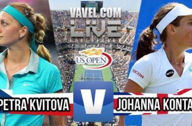 US Open 2015: Petra Kvitova defeats Johanna Konta AS IT HAPPENED