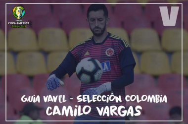 Guía VAVEL, cafeteros en la Copa América 2019: Camilo Vargas