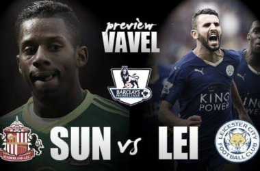Sunderland - Leicester City Preview: The league leaders visit Wearside
