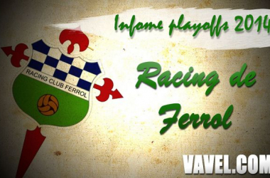 Informe VAVEL playoffs 2014: Racing Club de Ferrol