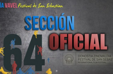 Guía VAVEL del 64 Festival de San Sebastián: Sección Oficial