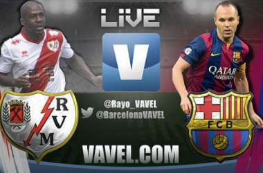 Live Liga BBVA : le match Rayo Vallecano - FC Barcelone en direct