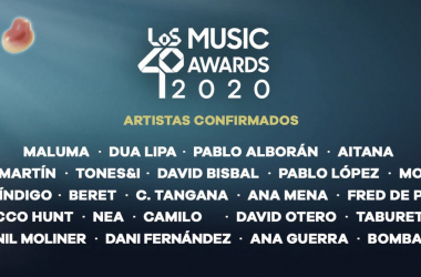 Los 40 anuncia a los artistas que actuarán en Los 40 Music Awards 2020