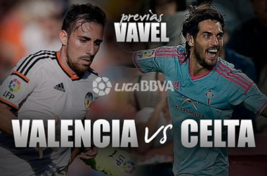 Valencia CF - Celta de Vigo: invitación para el último baile