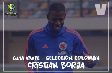 Guía VAVEL, cafeteros en la Copa América 2019: Cristian Borja