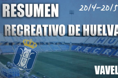 Resumen temporada 2014/2015 del Recreativo de Huelva: vuelta al infierno