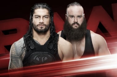 Previa Monday Night Raw 16/10/17: Reigns y Strowman en una &#039;steel cage match&#039;