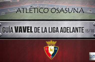 Club Atlético Osasuna 2015/2016: en busca de la estabilidad