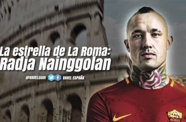 Análisis de la estrella de la Roma: Radja Nainggolan