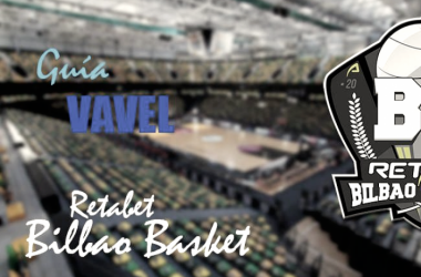 Guía VAVEL Bilbao Basket 2017/18: este es el año